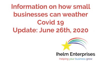 Updated Information on how small businesses and the self-employed can weather Covid 19 – June 26th, 2020