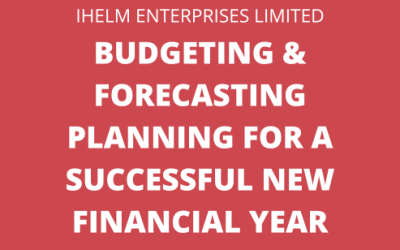 Budgeting & Forecasting: Planning for A Successful New Financial Year