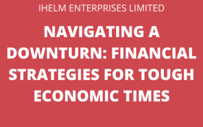 Navigating a Downturn: Financial Strategies for Tough Economic Times