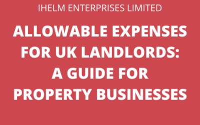 Allowable Expenses for UK Landlords: A Guide for Property Businesses
