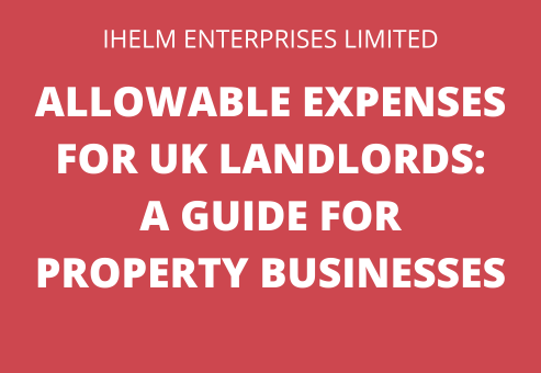 Ihelm Enterprises Limited - Aug 2026 FB Live - Allowable Expenses for UK Landlords