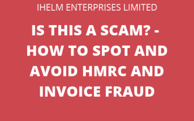 Is This A Scam? How to Spot and Avoid HMRC and Invoice Fraud